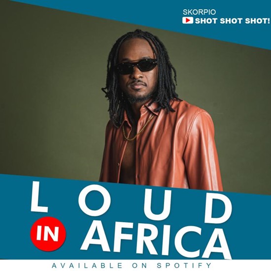 LOUD in Africa features SKORPIO on their playlist